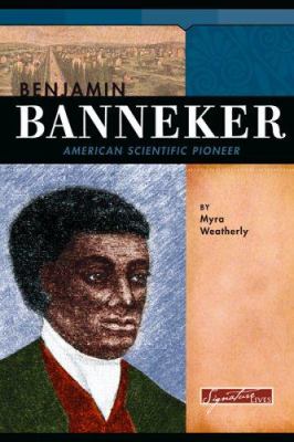 Benjamin Banneker : American scientific pioneer