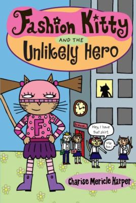 Fashion Kitty and the unlikely hero