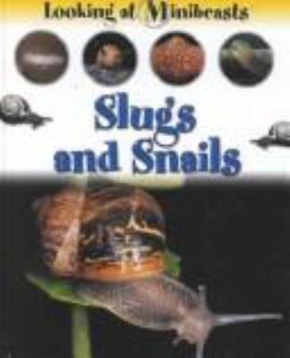 Slugs and snails