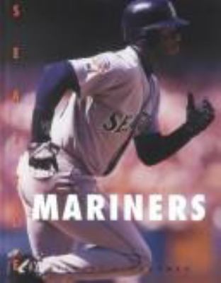 The history of the Seattle Mariners