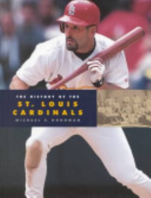 The history of the St. Louis Cardinals