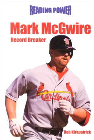 Mark McGwire : record breaker