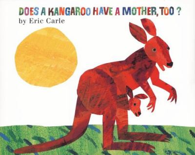 Does a kangaroo have a mother, too?