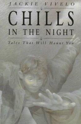 Chills in the night : tales that will haunt you
