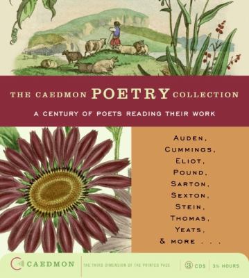 The Caedmon poetry collection  : a century of poets reading their work