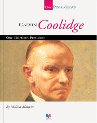 Calvin Coolidge : our thirtieth president