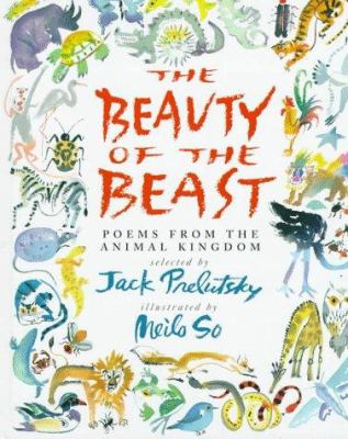 The Beauty of the Beast : poems from the animal kingdom