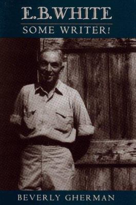 E.B. White : some writer!