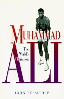 Muhammed Ali : the world's champion