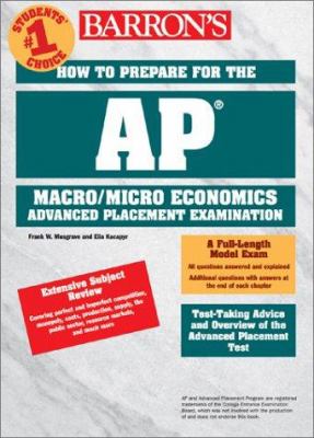 Barron's how to prepare for the AP microeconomics/macroeconomics advanced placement examinations