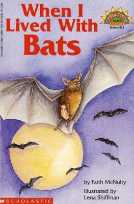 When I lived with bats