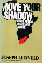 Move your shadow : South Africa Black and White