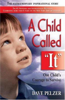 A child called "It" : one child's courage to survive