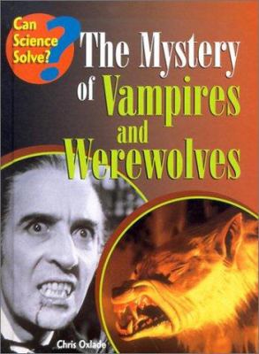 The mystery of vampires and werewolves