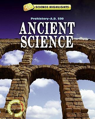 Ancient science : prehistory-A.D. 500