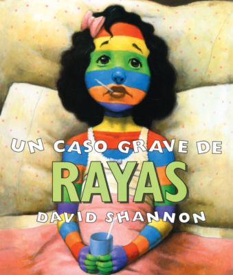 Un caso grave de rayas