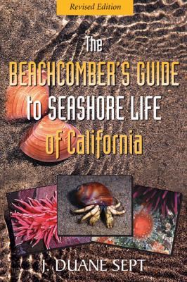 The beachcomber's guide to seashore life of California