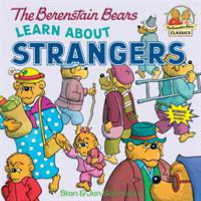 The Berenstain Bears learn about strangers