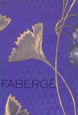 Fabergé : imperial craftsman and his world