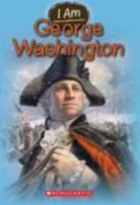 I am George Washington