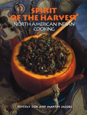 Spirit of the harvest : North American Indian cooking