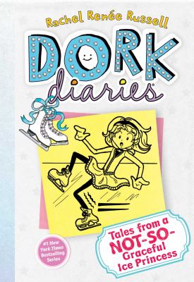 Dork diaries 4 : Tales from a not-so-graceful ice princess