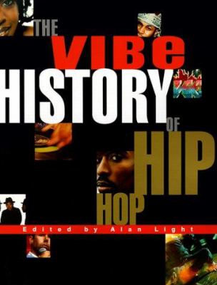 The Vibe history of hip hop