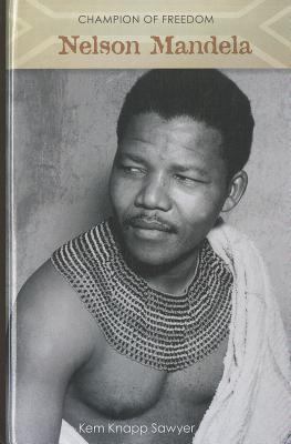 Champion of freedom : Nelson Mandela