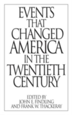 Events that changed America in the twentieth century