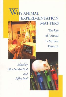 Why animal experimentation matters : the use of animals in medical research