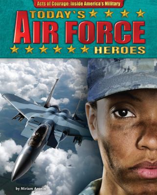 Today's Air Force heroes