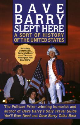 Dave Barry slept here : a sort of history of the United States