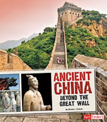Ancient China : beyond the Great Wall