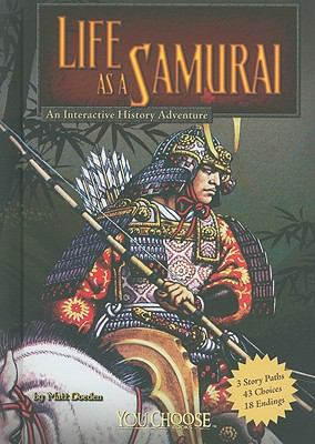 Life as a samurai : an interactive history adventure
