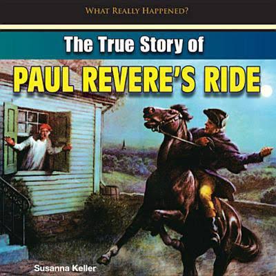 The true story of Paul Revere's ride