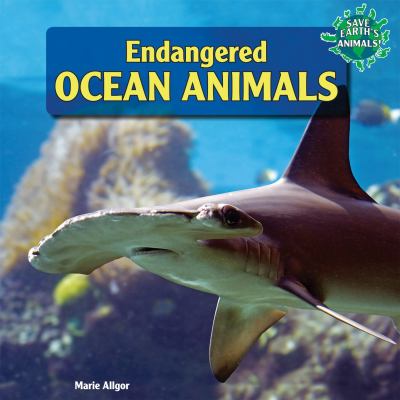 Endangered ocean animals