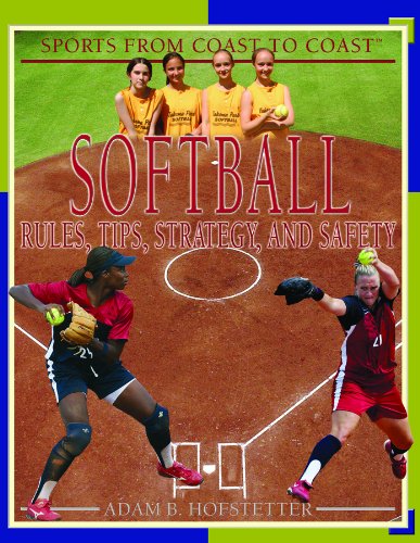 Softball : rules, tips, strategy, and safety