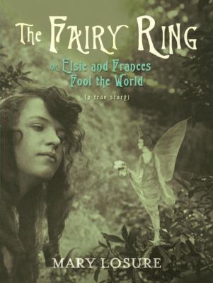 The fairy ring, or, Elsie and Frances fool the world