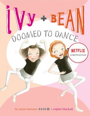 Ivy + Bean doomed to dance