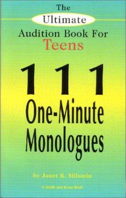 The ultimate audition book for teens : 111 one-minute monologues