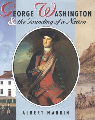 George Washington & the founding of a nation