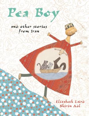 Pea Boy : and other stories from Iran