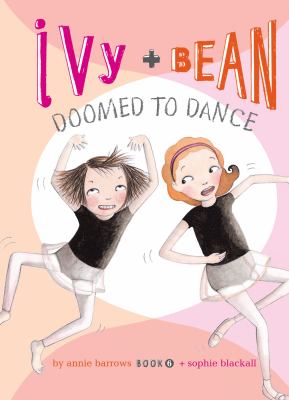 Ivy + Bean doomed to dance