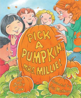 Pick a pumpkin, Mrs. Millie!