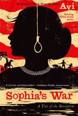 Sophia's war : a tale of the Revolution