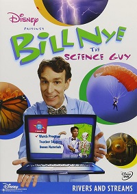 Bill Nye the Science Guy : Rivers and Streams