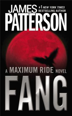 Fang : a Maximum Ride novel