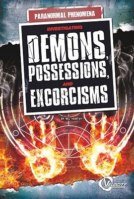 Investigating demons, possessions, and exorcisms