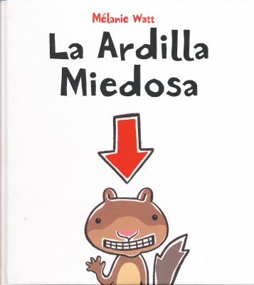 La ardilla miedosa