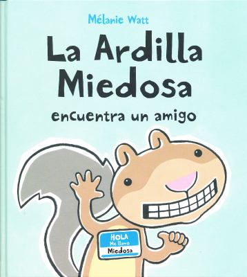 La ardilla miedosa encuentra un amigo